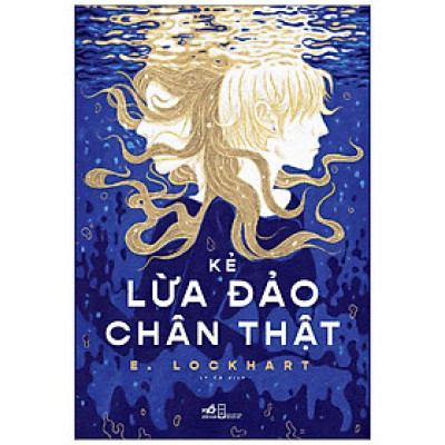 Sách Nhã Nam - Kẻ Lừa Đảo Chân Thật