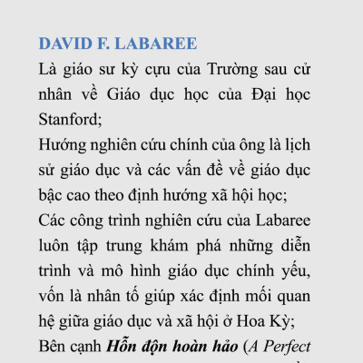 HỖN ĐỘN HOÀN HẢO - David F. Labaree - Lê Tùng Quân dịch, Nguyễn Xuân Xanh giới thiệu và hiệu đính