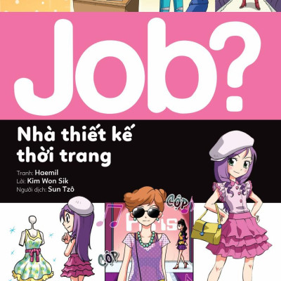 Lựa Chọn Cho Tương Lai - Job? - Nhà Thiết Kế Thời Trang