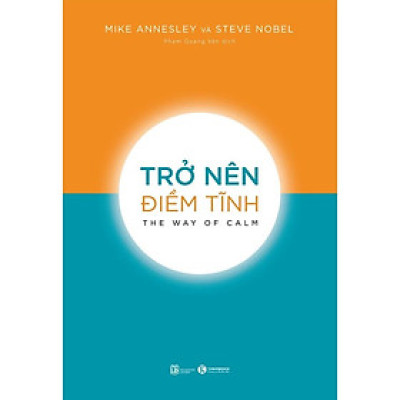 Sách - Trở Nên Điềm Tĩnh - Thái Hà Books