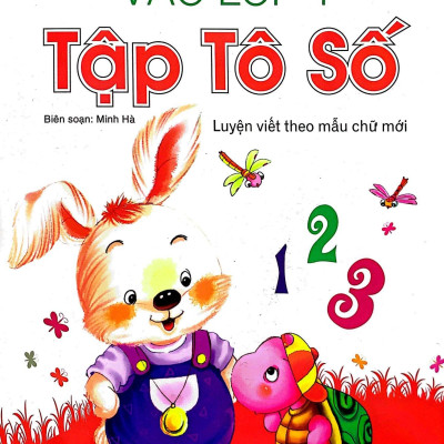 Chuẩn Bị Cho Bé Vào Lớp 1 - Tập Tô Số (Tái Bản)