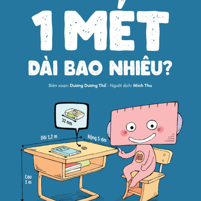 Giỏi Đo Lường, Giỏi Toán Học - 1 Mét Dài Bao Nhiêu?