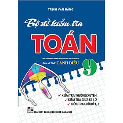 Bộ đề kiểm tra toán 9 (bám sát sgk cánh diều) - HA