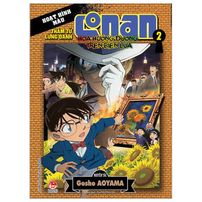 Thám Tử Lừng Danh Conan - Hoạt Hình Màu - Hoa Hướng Dương Trong Biển Lửa - Tập 2 (Tái Bản 2024)