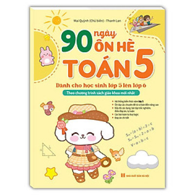 Sách 90 Ngày ôn hè Toán 5 (dành cho học sinh lớp 5 lên lớp 6)(Theo chương trình SGK mới nhất)
