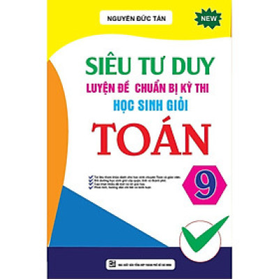 Sách - Siêu Tư Duy Luyện Đề Chuẩn Bị Kỳ Thi Học Sinh Giỏi Toán Lớp 9  - Khang Việt Book