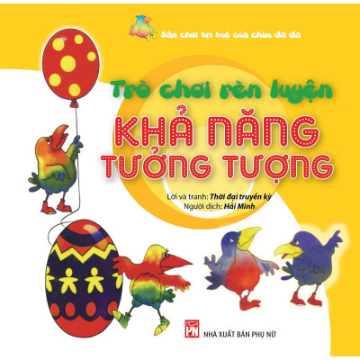 Sách - Sân Chơi Trí Tuệ Của Chim Đa Đa - Trò Chơi Rèn Luyện Khả Năng Chú Ý  - NXB Phụ Nữ