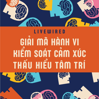 Giải Mã Hành Vi Kiểm Soát Cảm Xúc Thấu Hiểu Tâm Trí