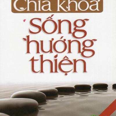  Chìa Khóa Sống Hướng Thiện (Tái Bản)
