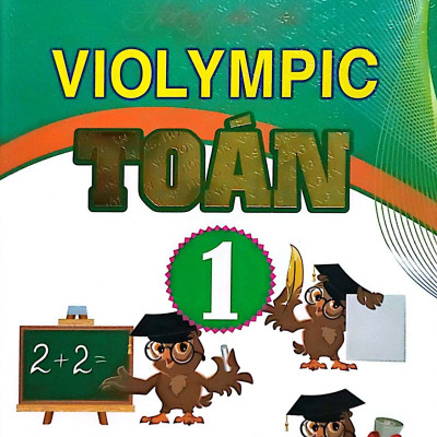 ComBo Bộ Đề Luyện Thi Violympic Trạng Nguyên Tiếng Việt Trên Internet Lớp 1 + Hướng dẫn giải VIOLYMPIC Toán 1