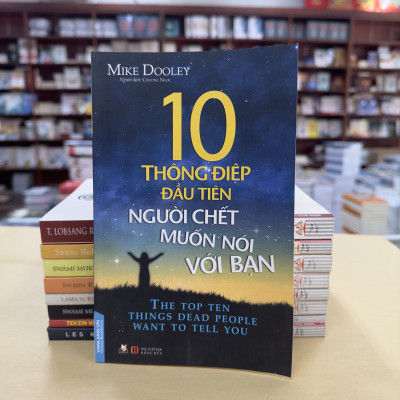 10 Thông Điệp Đầu Tiên Người Chết Muốn Nói Với Bạn