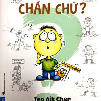 Tại Sao Lại Chần Chừ? (Khổ Nhỏ)
