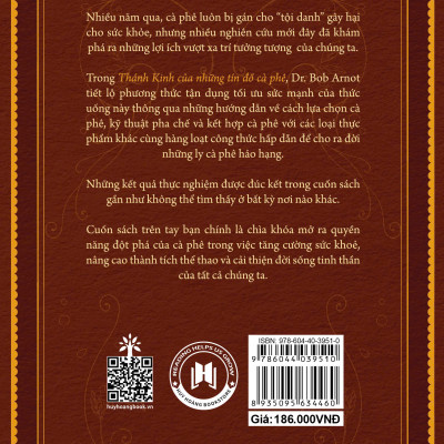 Thánh Kinh Của Những Tín Đồ Cà Phê (Tái Bản 2025) - Dr Bob Arnot - Hoàng Quyên Dịch – Huy Hoàng Bookstore - NXB Dân Trí