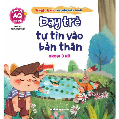Sách - Truyện Tranh Học Viện Phép Thuật - Dạy Trẻ Tự Tin Vào Bản Thân - Rèn Luyện AQ Cho Trẻ - Minh Thắng