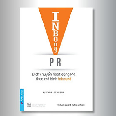 Inbound PR - Dịch Chuyển Hoạt Động Theo Mô Hình Inbound - Iliyana Stareva - Vũ Thanh Vân, Lê Thị Thùy Linh dịch - (bìa mềm)