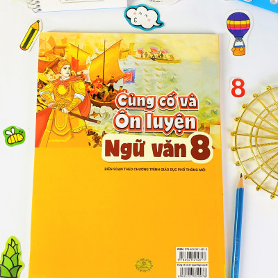 Sách - Củng Cố Và Ôn Luyện Ngữ Văn Lớp 8 - Biên soạn theo chương trình GDPT mới - ndbooks