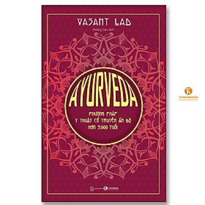 Sách - Ayurveda - Phương Pháp Y Thuật Cổ Truyền Ấn Độ Hơn 5000 Tuổi - Thái Hà Books