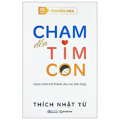 30 Ngày Chuyển Hóa - Chạm Đến Tim Con - Hành Trình Trở Thành Cha Mẹ Tỉnh Thức (VNTĐ)