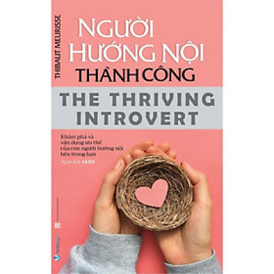  Người Hướng Nội Thành Công ( Tái bản)