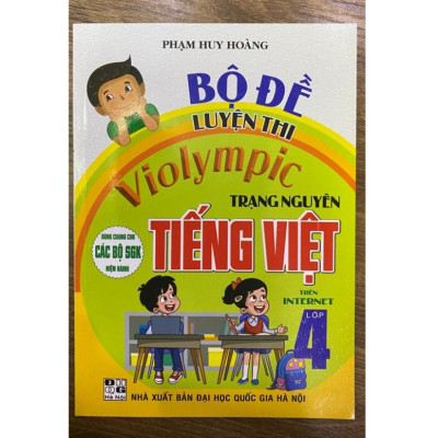 Sách - Bộ đề luyện thi violympic trạng nguyên tiếng việt 4 (dùng chung cho các bộ sgk hiện hành) (HA)