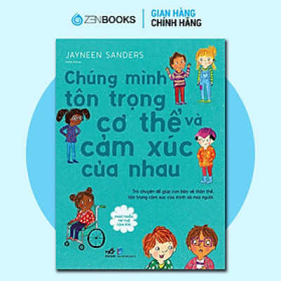 Sách - Phát triển trí tuệ cảm xúc - Chúng mình tôn trọng cơ thể và cảm xúc của nhau