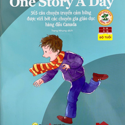 Mỗi Ngày Một Câu Chuyện - One Story A Day - 365 Câu Chuyện Truyền Cảm Hứng Được Viết Bởi Các Chuyên Gia Giáo Dục Hàng Đầu Canada - Tháng 1