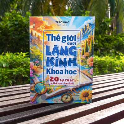 Sách: Thế Giới Dưới Lăng Kính Khoa Học