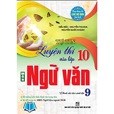 Sách - Tự tin luyện thi vào lớp 10 ngữ văn dành cho học sinh lớp 9 (dùng chung các bộ sgk hiện hành) - HA