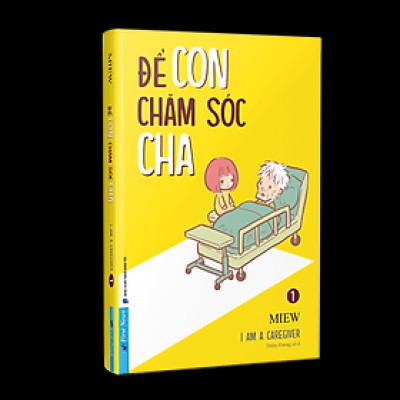 Để Con Chăm Sóc Cha - I’m A Caregiver