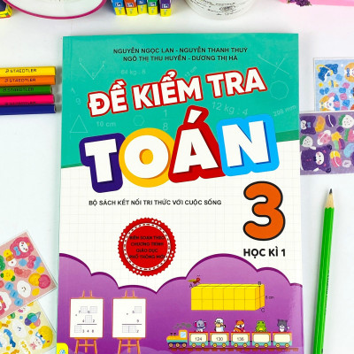Sách - Đề Kiểm Tra Toán 3 - Biên soạn theo CT GDPT mới - Kết Nối - ndbooks