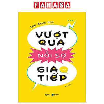 Vượt Qua Nỗi Sợ Giao Tiếp