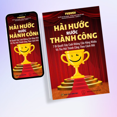 Sách - Hài Hước Rước Thành Công - Tác giả Fususu