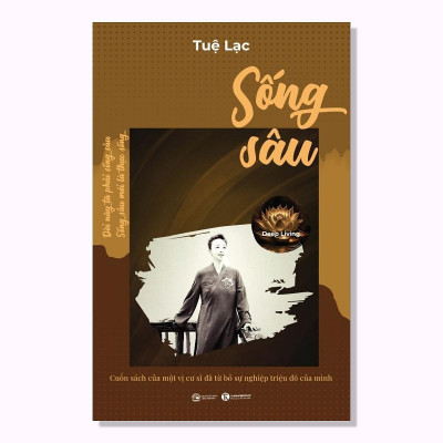 Sách - Sống Sâu - Cuốn Sách Của Một Vị Cư Sĩ Đã Từ Bỏ Sự Nghiệp Triệu Đô Của Mình - Thái Hà Books