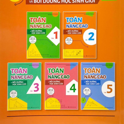 Toán Nâng Cao Và Bồi Dưỡng Học Sinh Giỏi Lớp 2 (Nâng Cao Kiến Thức Ngoài Chương Trình Lên Lớp)