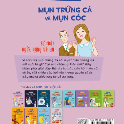 Khoa Học Diệu Kì: Mụn Trứng Cá Và Mụn Cóc - Sự Thật Ngứa Ngáy Về Da