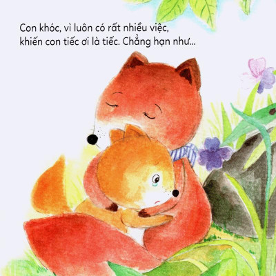 Kĩ Năng Tự Làm Chủ Cảm Xúc - Vì Con Tiếc Ơi Là Tiếc (2019)
