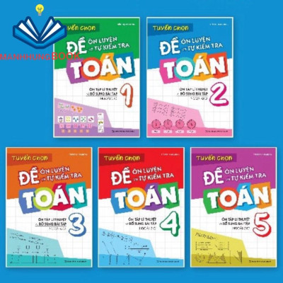 Sách: Tuyển chọn Đề Ôn Luyện và Tự Kiểm Tra Toán Lớp 3 - Ôn Tập Lí Thuyết Và Bổ Sung Bài Tập Ngoài Giờ