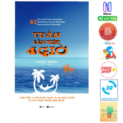 TUẦN LÀM VIỆC 4 GIỜ- BÌA CỨNG- [15 năm Thaihabooks]- Tặng sổ tay