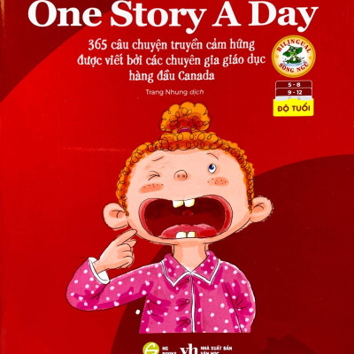 Mỗi Ngày Một Câu Chuyện - One Story A Day - 365 Câu Chuyện Truyền Cảm Hứng Được Viết Bởi Các Chuyên Gia Giáo Dục Hàng Đầu Canada - Tháng 10