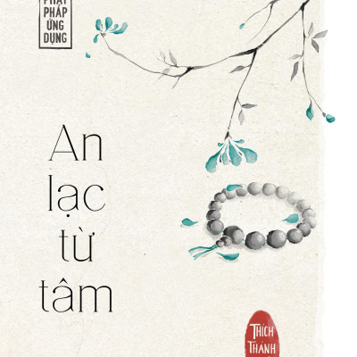 An Lạc Từ Tâm (Tái Bản 2023)