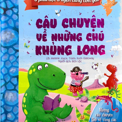 5 Phút Đọc Truyện Cùng Con Yêu - Câu Chuyện Về Những Chú Khủng Long