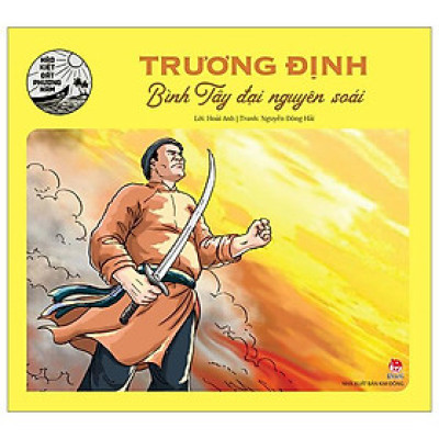 Trương Định - Bình Tây Đại Nguyên Soái