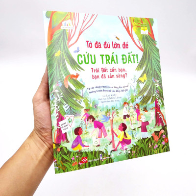 Tớ Đã Đủ Lớn Để Cứu Trái Đất! - Trái Đất Cần Bạn, Bạn Đã Sẵn Sàng?