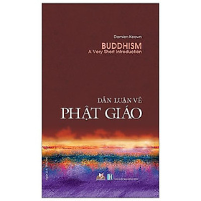 Dẫn Luận Về Phật Giáo (Tái Bản)