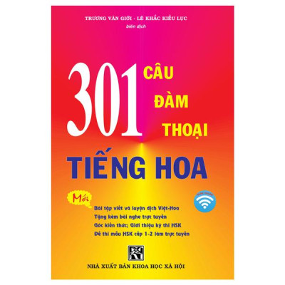 301 Câu Đàm Thoại Tiếng Hoa (Tái Bản 2024)