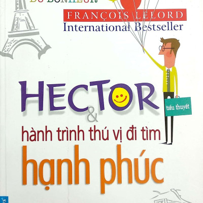 Hector Và Hành Trình Thú Vị Đi Tìm Hạnh Phúc