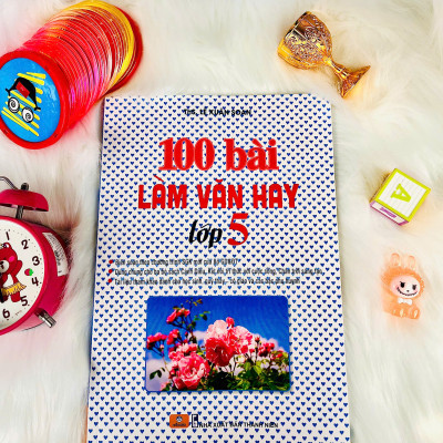 Sách - 100 Bài Làm Văn Hay Lớp 5 - Biên soạn theo chương trình SGK mới - ndbooks
