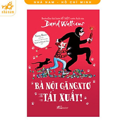 Bà nội Găngxtơ tái xuất (David Walliams) (Nhã Nam HCM)