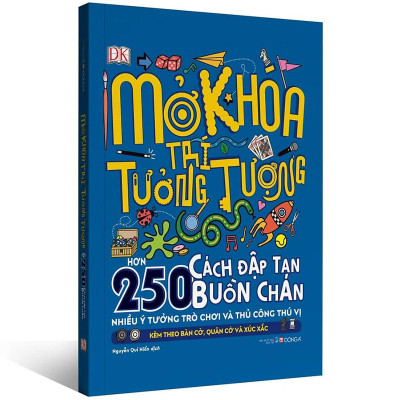 Sách - Mở Khoá Trí Tưởng Tượng - Hơn 250 Cách Đập Tan Buồn Chán - Nhiều Ý Tưởng Trò Chơi Và Thủ Công Thú Vị - Đông A