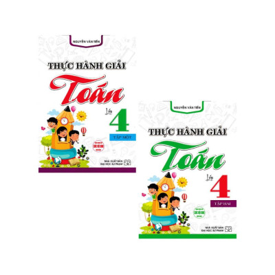 Combo Thực Hành Giải Toán Lớp 4 Tập 1 + 2 (Dùng Chung Cho Các Bộ SGK Hiện Hành) (Bộ 2 Cuốn) (HA-MK)